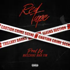 Red Tape (feat. Sleeks) - Single by Trillary Banks album reviews, ratings, credits
