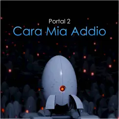 Cara Mia Addio (From: Portal 2) Song Lyrics
