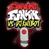 Friday Night Funkin: Vs. Djentbot - EP album lyrics, reviews, download