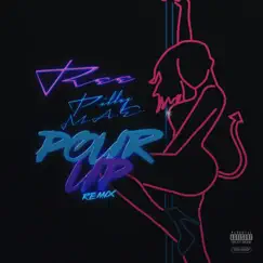 Pour up (Remix) - Single [feat. Pilly Mae] - Single by Ree album reviews, ratings, credits