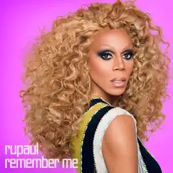 Remember Me: Essential, Vol. 1 by RuPaul album reviews, ratings, credits