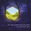 All the Stormy Days To Come - Single album lyrics, reviews, download