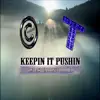 Keepin It Pushin (feat. Thorobred) - Single album lyrics, reviews, download