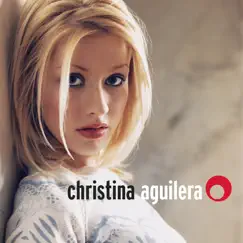 Christina Aguilera (Expanded Edition) by Christina Aguilera album reviews, ratings, credits