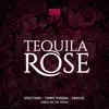 Tequila Rose - Single album lyrics, reviews, download