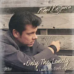 Only the Lonely - Single by Ruud Kuijpers album reviews, ratings, credits