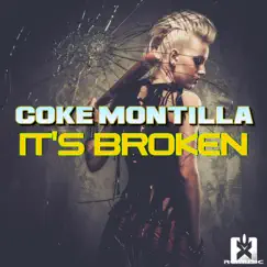 It's Broken - EP by Coke Montilla album reviews, ratings, credits