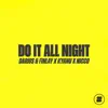 Do It All Night (Extended Mix) - Single album lyrics, reviews, download