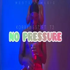 No Pressure Song Lyrics