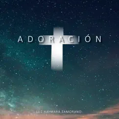 Adoración (feat. Isaac Rz) - EP by Arthabam & Luz Haymara album reviews, ratings, credits