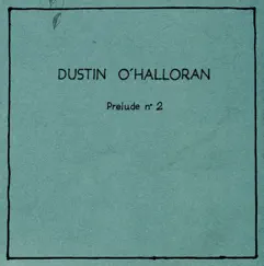 Prelude 2 by Dustin O'Halloran album reviews, ratings, credits