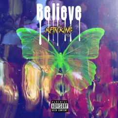 Believe - Single by Kftn King album reviews, ratings, credits