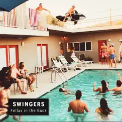 Fellas in the Back - Single by Swingers album reviews, ratings, credits