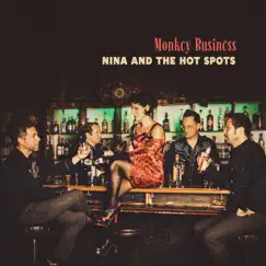 Monkey Business by Nina & The Hot Spots album reviews, ratings, credits