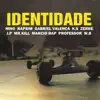 Identidade (feat. Nino, RapSim, Gabriel Valença, K.S., ZERRE, Mr. Kill, Márcio Rap, professor, WB & JP) - Single album lyrics, reviews, download