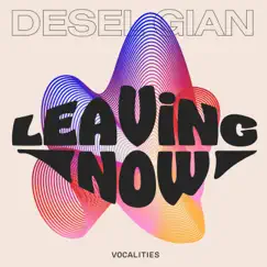 Leaving Now (Now Version) Song Lyrics