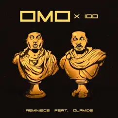 Omo X 100 (feat. Olamide) - Single by Reminisce album reviews, ratings, credits