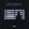 Jully Rose, Pt. II - Single album lyrics, reviews, download
