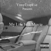 My Life Is a Movie - Single album lyrics, reviews, download