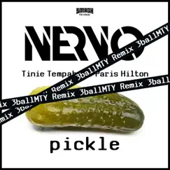 Pickle (3BallMTY Remix) - Single by NERVO, Tinie Tempah & Paris Hilton album reviews, ratings, credits