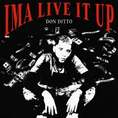 Ima Live It Up - EP by Don Ditto album reviews, ratings, credits