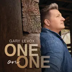 One On One - EP by Gary LeVox album reviews, ratings, credits