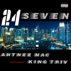 24 Seven (feat. King Triv) Song Lyrics