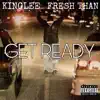 Get Ready (feat. KingLee) - Single album lyrics, reviews, download