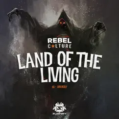 Land of the Living / Shockout - Single by Rebel Culture album reviews, ratings, credits