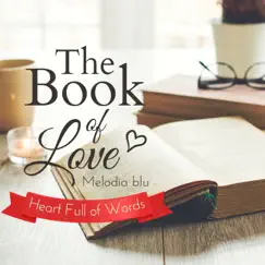 The Book of Love - Heart Full of Words by Melodia blu album reviews, ratings, credits