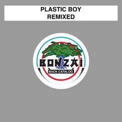 Remixed - Single by Plastic Boy album reviews, ratings, credits