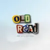 Old Road (feat. Connor McCluskey) [Remix] [Remix] - Single album lyrics, reviews, download