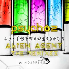 Alien Agent Remixes by Psychoz album reviews, ratings, credits