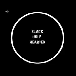 Black Hole Hearted - Single by Yellow Jumps Twice album reviews, ratings, credits