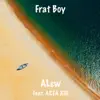 Frat Boy (feat. Area Xiii) - Single album lyrics, reviews, download