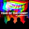 Year of the Comet album lyrics, reviews, download