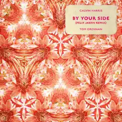 By Your Side (Felix Jaehn Remix) [feat. Tom Grennan & Felix Jaehn] - Single by Calvin Harris album reviews, ratings, credits