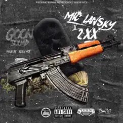 Goon Squad (feat. 2XX) - Single by Mic Lansky album reviews, ratings, credits
