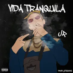 VIDA TRANQUILA - Single by Jr album reviews, ratings, credits