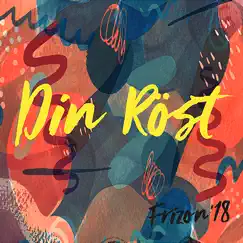 Din Röst (feat. Joakim Liebgott) - Single by Frizon album reviews, ratings, credits