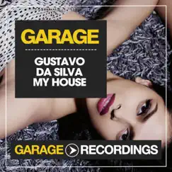 My House - Single by Gustavo Da Silva album reviews, ratings, credits