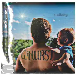 Lullaby - Single by G-Hurst album reviews, ratings, credits