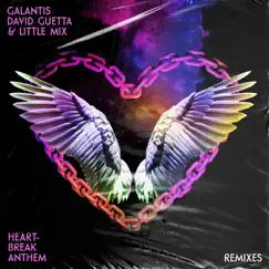 Heartbreak Anthem (Remixes) - Single by Galantis, David Guetta & Little Mix album reviews, ratings, credits