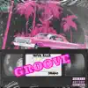 Groove (feat. Drako) - Single album lyrics, reviews, download