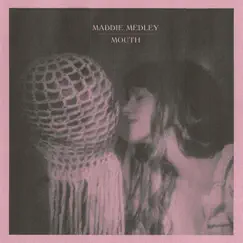 Mouth (feat. Luke Krutzke) - Single by Maddie Medley album reviews, ratings, credits