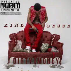 Dirty Money - Single by King Deuce album reviews, ratings, credits