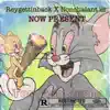 Tom and Jerry (feat. Nonchalant iii) - Single album lyrics, reviews, download