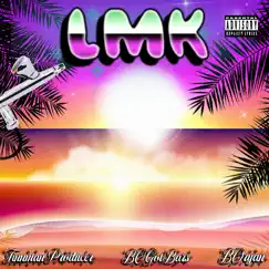 Lmk - Single by B0ryan, BCGotBars & TINNMANPRODUCER album reviews, ratings, credits