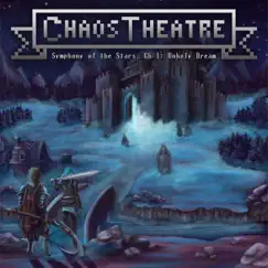 Symphony of the Stars, Chapter 1: Unholy Dream by Chaos Theatre album reviews, ratings, credits
