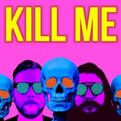We're All In This Together? - Single by KILL ME album reviews, ratings, credits
